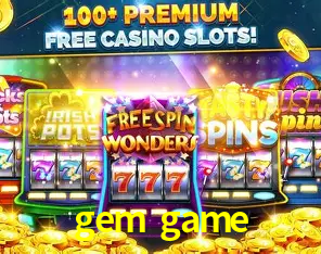 Descubra o Mundo do Cassino Online com gem game